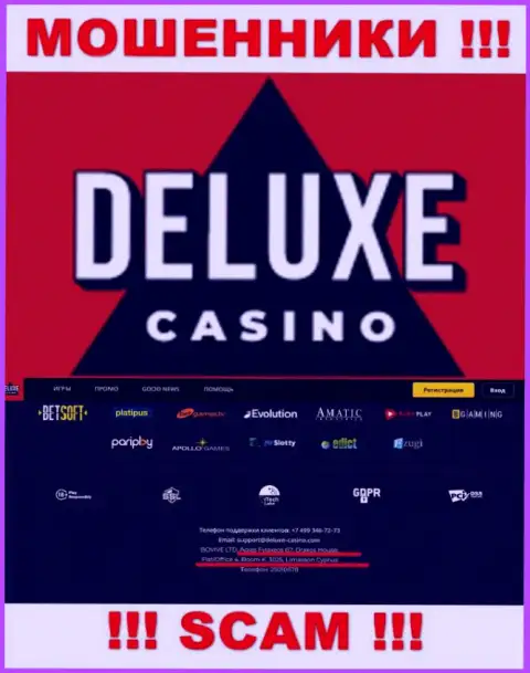 На веб-сервисе Deluxe Casino показан офшорный адрес регистрации компании - 67 Agias Fylaxeos, Drakos House, Flat/Office 4, Room K., 3025, Limassol, Cyprus, будьте бдительны - это мошенники