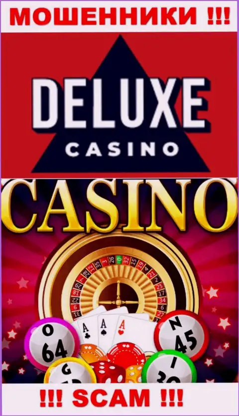 Deluxe-Casino Com - это чистой воды мошенники, тип деятельности которых - Casino