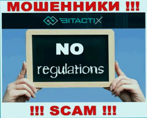 Знайте, контора BitactiX Com не имеет регулирующего органа - это ОБМАНЩИКИ !!!
