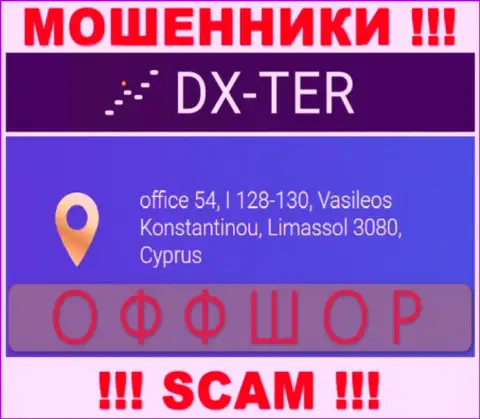 office 54, I 128-130, Vasileos Konstantinou, Limassol 3080, Cyprus - это официальный адрес конторы ДХ Тер, расположенный в оффшорной зоне