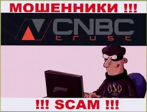 CNBC-Trust Com это internet-мошенники, которые в поисках лохов для разводняка их на деньги