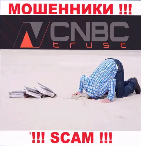 CNBC Trust - это сто пудов МОШЕННИКИ !!! Компания не имеет регулятора и лицензии на свою работу
