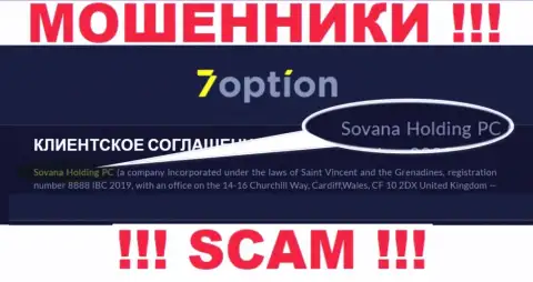 Информация про юридическое лицо мошенников 7Option - Sovana Holding PC, не сохранит Вас от их загребущих рук
