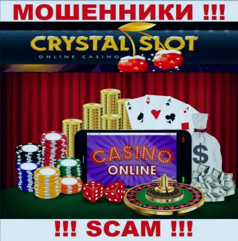 Crystal Slot говорят своим доверчивым клиентам, что трудятся в области Internet-казино